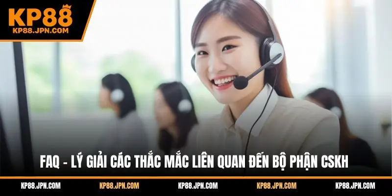 ho-tro-24-7-kp88-faq