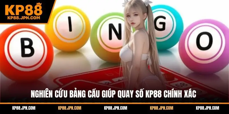 quay-so-kp88-nghien-cuu-bang-cau