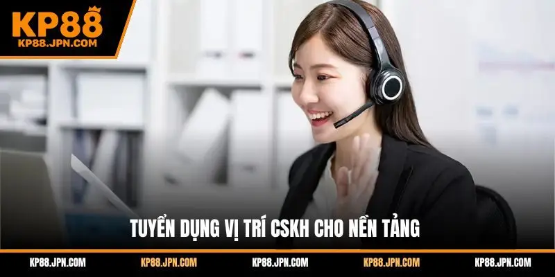 tuyen-dung-kp88-cskh